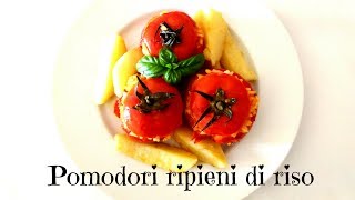 POMODORI RIPIENI DI RISO IN PADELLA  SENZA FORNO  RICETTE ESTIVE [upl. by Olivia]