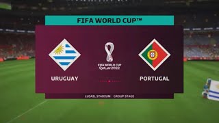 URUGUAY VS PORTUGAL  GROUP STAGE MATCH 2  FIFA WORLD CUP  QATAR 2022 [upl. by Pool]