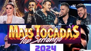 Sertanejo 2024 Universitário 🔥Top Músicas Sertanejas 2024 mais Tocadas MusicasSertanejas [upl. by Earissed]