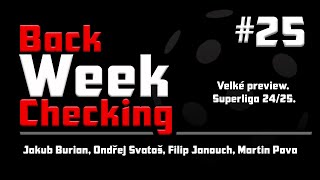 BackWeekChecking 25 Velké preview Superliga 2425 [upl. by Naitsirt611]