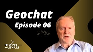 Beyond Lithium Geochat Session Episode 06 [upl. by Theona]