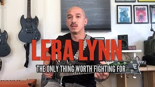 Lera Lynn  The Only Thing Worth Fighting For Cover [upl. by Wendell502]