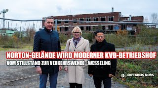 Wesseling Ehemaliges NortonGelände wird moderner KVBBetriebshof [upl. by Weaver]