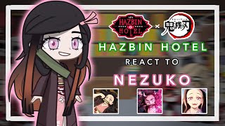 Hazbin Hotel React to Nezuko as a New Powerful Overlord  First GL2RV [upl. by Girardo]