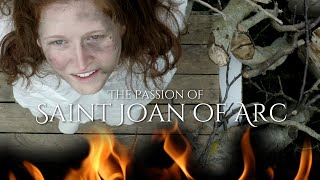 The Passion of St Joan of Arc [upl. by Hizar21]