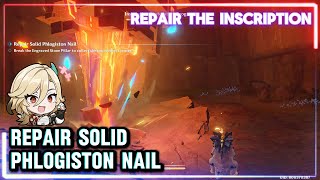 Repair Solid Phlogiston Nail 1 Genshin Impact [upl. by Ahkos]