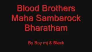 Blood Brothers Maha sambarockCHandramugi [upl. by Jaylene545]