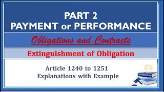 Payment or Performance Part 2 Article 12401251 Obligations and Contracts [upl. by Yrokcaz3]