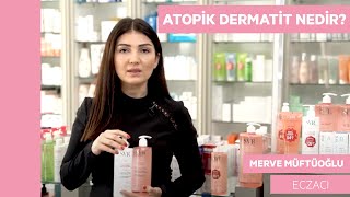 Atopik Dermatit Nedir Eczacı  Merve Müftüoğlu [upl. by Sikleb922]