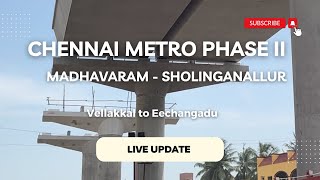 Chennai Metro Phase 2 Corridor 5 Madhavaram  Sholinganallur Construction Update [upl. by Adnar]