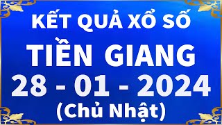 Xổ số Tiền Giang ngày 28 tháng 1  XSTG 281  XS Tiền Giang  Xổ số kiến thiết Tiền Giang hôm nay [upl. by Grail]