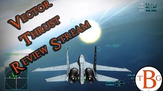 Vector Thrust Review Stream PC [upl. by Cowden914]