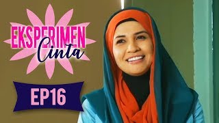 Eksperimen Cinta  Episod 16 [upl. by Gregory]