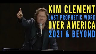 Kim Clement 2021 PROPHECY  Last Prophetic Word Over America 2021 and Beyond [upl. by Kucik572]