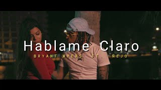 Hablame Claro  Bryant Myers ft Ñejo  Letra [upl. by Berardo]