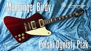 Mensinger Birdy  ognisty ptak z Polski  FILMIKI O GITARACH [upl. by Johansen]