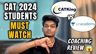 CATKing vs Unacademy‼️My Honest Review😱 Reality of Coaching  CAT 2024 [upl. by Henry]