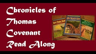 Stephen Donaldson Thomas Covenant ReadaLong [upl. by Ahsaenat]