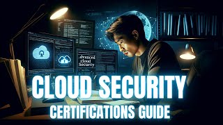 Cloud Security Certifications Guide 2024  Your Path to Success in 2024 [upl. by Frannie]