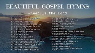 Beautiful Gospel Hymns  Great Is the Lord  Lifebreakthrough [upl. by Sileas]