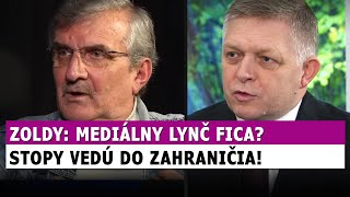 Zoldy Mediálne šialenstvo proti Ficovi Stopy vedú do zahraničia [upl. by Winifield]