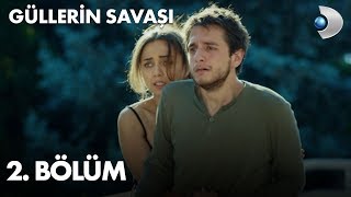 Güllerin Savaşı 2 Bölüm [upl. by Kippar875]