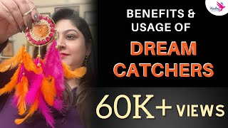 Benefits and Usage of Dream Catchers  Dr priya Kaul [upl. by Retseh]