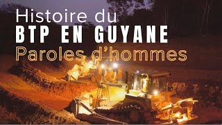 LHISTOIRE DU BTP EN GUYANE [upl. by Ahtnahc303]