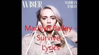 Survive  Madilyn Bailey  Lyrics [upl. by Ayotol]