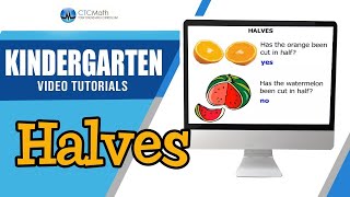 Kindergarten Math Tutorials Halves [upl. by Yrhcaz]