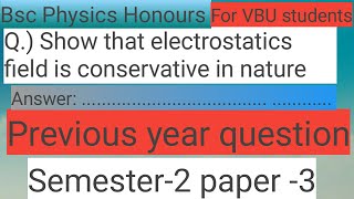 why electric field is conservative in nature most important for bsc honours students VBU special [upl. by Dumanian]