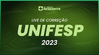 Live de Correção Gabarito  UNIFESP  Residência Médica 2023 [upl. by Aztiley]