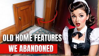 Insane Old Home Features That Vanished [upl. by Sean]