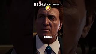 HISTÓRIA de SPIDERMAN PS4 em 1 MINUTO 🕷️🕸️ [upl. by Blumenthal]