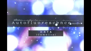 Autofluorescence short ver  かめりあCamellia [upl. by Kale]