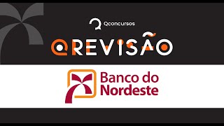 Concurso BNB Revisão de véspera para a prova do Banco do Nordeste  QREVISÃO aovivo [upl. by Savinirs]