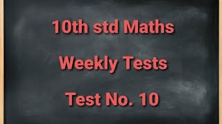 TN 10th std Mathematics Weekly Test  10 [upl. by Aborn]