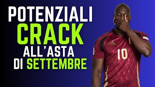 7 POTENZIALI CRACK allASTA di SETTEMBRE  Guida allAsta del Fantacalcio 202425 [upl. by Oniskey]