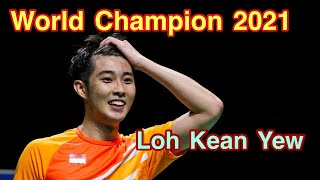 Unseeded Loh Kean Yew glory road to win World Champion 2021  Fastest men single with Power Smash [upl. by Eenafit678]