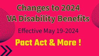 VA Disability Benefits The 2024 Changes You NEED To Know [upl. by Garv941]