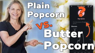 Blood Sugar vs Popcorn  Is Adding Butter Better [upl. by Yerhpmuh304]