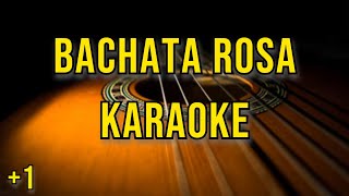 Bachata RosaKaraoke AcùsticoDos Mas Uno [upl. by Licec]