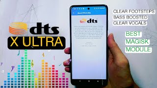 DTS X Ultra Audio for all devices  Better than Dolby Atmos  Best Magisk Module to try [upl. by Enylekcaj89]