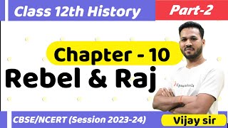 CLASS 12 HISTORY  Chapter 10 Rebels and Raj  Part2 cbsejanta [upl. by Ardehs]