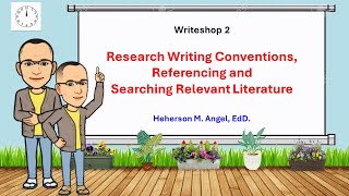 Writeshop 2 Research Writing Conventions Referencing and Searching Relevant Literature [upl. by Oalsinatse782]