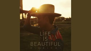 Life is Beautiful [upl. by Jodee]