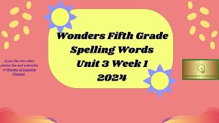 Wonders Fifth Grade Spelling Words Unit 3 Week 1 [upl. by Colston]