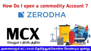 How to open commodity Account in zerodha   Step by Step process  Segment Activation  Tamil  SMA [upl. by Puiia19]