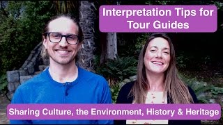 Interpretation Tips for Tour Guides  Interpreting Culture the Environment History and Heritage [upl. by Adnac]