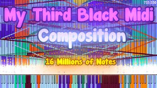 Black MIDI ValenSmash Third Black Midi Composition  16 Millions Notes [upl. by Narba838]